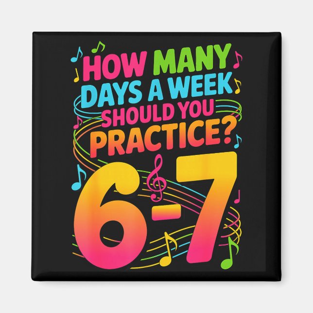 Imã How Many Days A Week Should You Practice 6-7 Music (Frente)