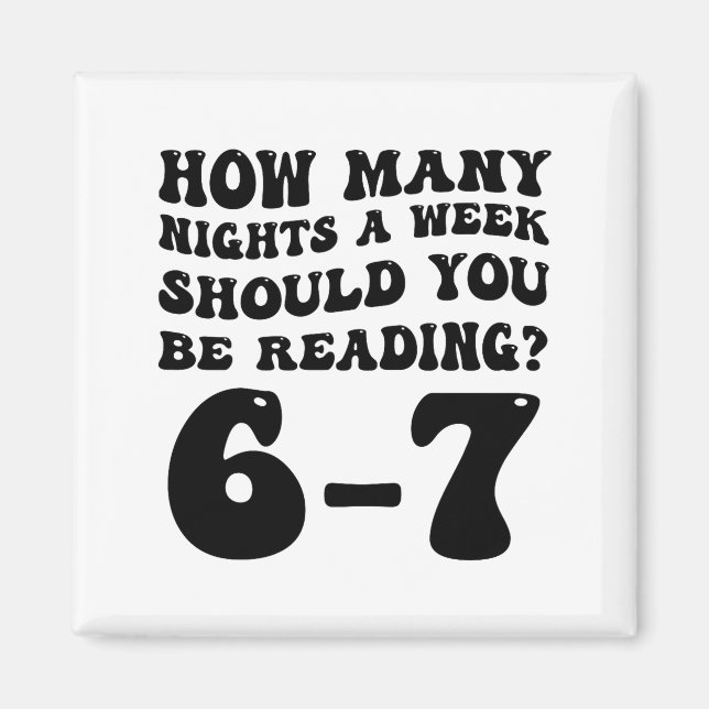 Imã How Many Nights Reading 6 7 Funny Groovy Meme Quot (Frente)