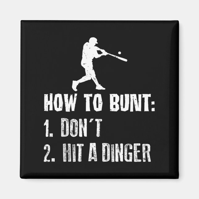Imã How To Bunt Don't Hit A Dinger Funny Baseball  (Frente)