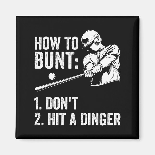 Imã How To Bunt Don't Hit A Dinger Funny Baseball Play (Frente)