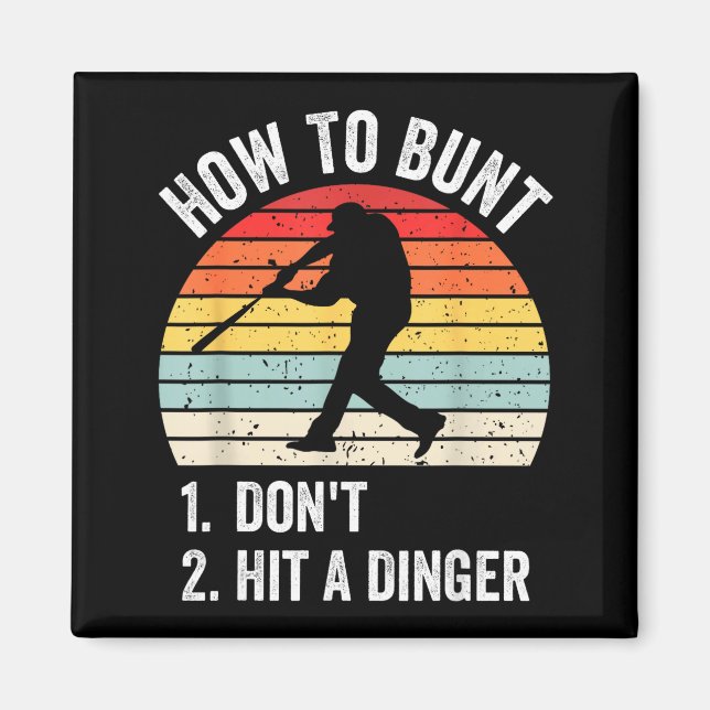 Imã How To Bunt Don't Hit A Dinger Funny Baseball Play (Frente)