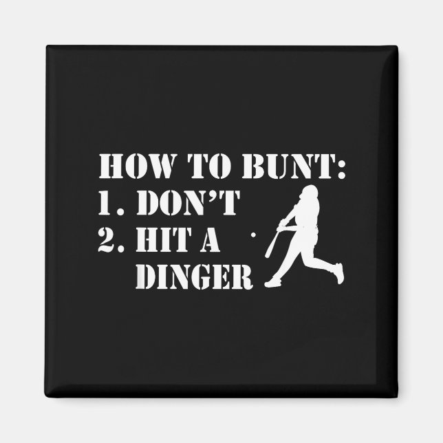 Imã How To Bunt Don't Hit A Dinger Funny Baseball Soft (Frente)
