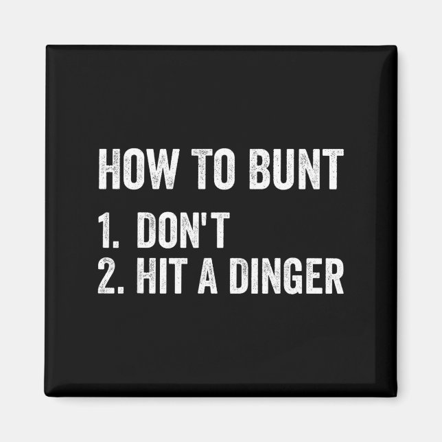 Imã How To Bunt Don't Hit A Dinger Funny Baseball Soft (Frente)