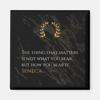 Imã How You Bear It - Seneca Stoic Philosophy Quote