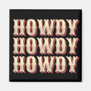 Imã Howdy Howdy Howdy