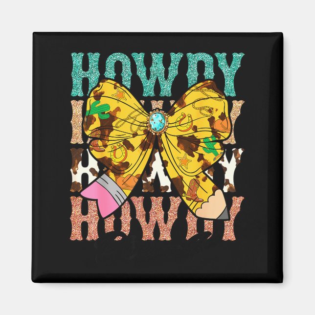 Imã Howdy Pre-k 1st Grade Teacher Western Cowboy Cowgi (Frente)