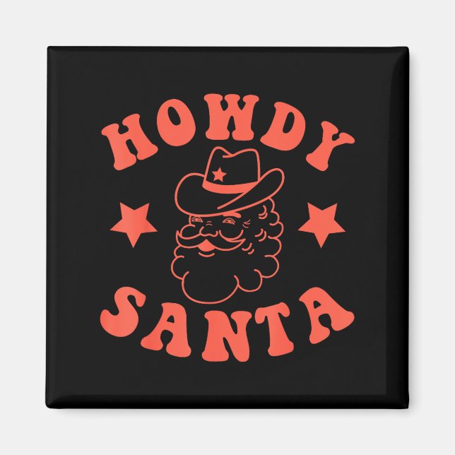 Imã Howdy Santa Claus Retro Groovy Cowboy Western Chri (Frente)