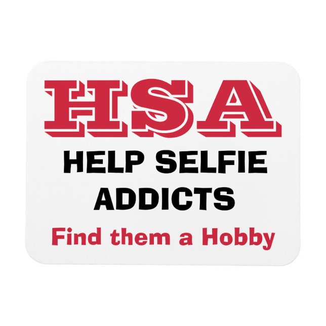 Ímã "HSA - Ajude os Viciados em Selfie - Encontre um h (Horizontal)
