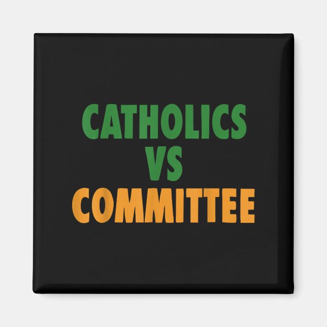 Imã Humor Católico Antigo Católicos Vs Comitês (Frente)