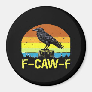 Imã Humor Corvo Engraçado F-Caw-F Gótico