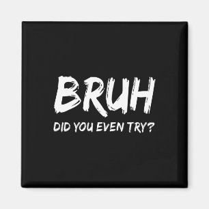 Imã Humor de Academia Você Realmente Tentou Motivação 