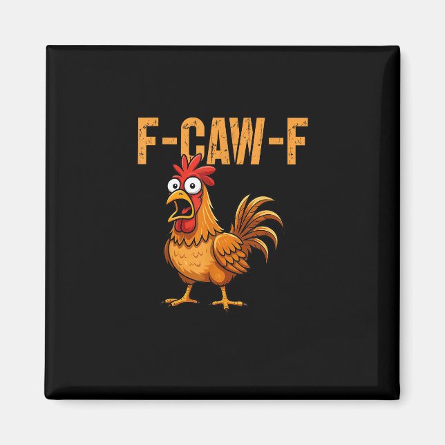 Imã Humor Engraçado de Frango Citação F-Caw-F Meme do  (Frente)