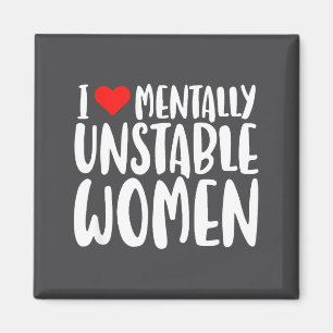 Imã Humor Eu Amo Mulheres Mentalmente Instáveis Engraç