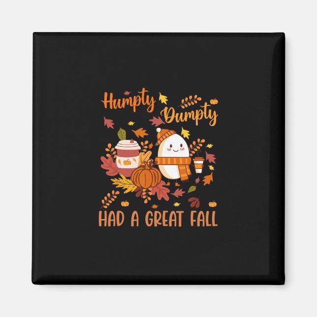 Imã Humpty Divertido Dumpty Teve Uma Grande Queda Feli (Frente)