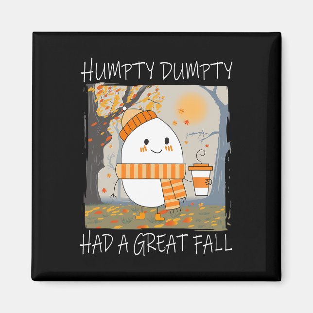 Imã Humpty Dumpty Teve Uma Queda De Excelente No Outon (Frente)