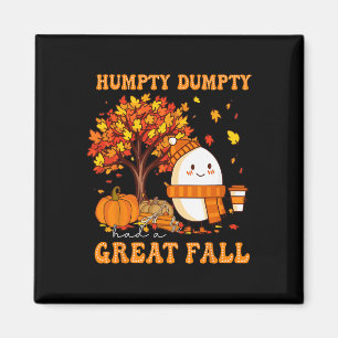 Imã Humpty Dumpty Teve Uma Queda De Excelente No Outon