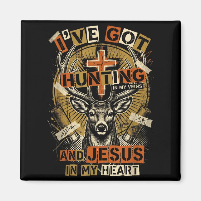Imã Hunting In My Veins Jesus In Heart Christian Deer  (Frente)