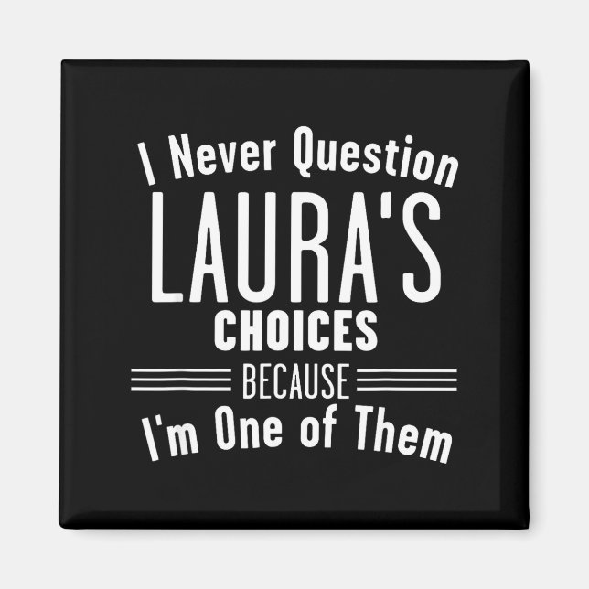 Imã Husband And Laura I Never Question Choices Togethe (Frente)