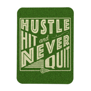 Ímã Hustle Hit e Nunca Sair de Lacrosse