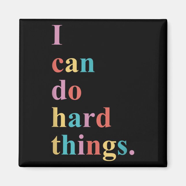 Imã I Can Do Hard Things Apparel Uni-adults Humorous B (Frente)