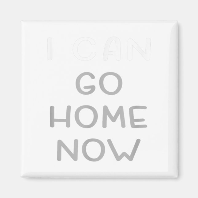 Imã I Can Go Home Now Motivational Workout  (Frente)