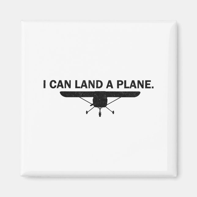 Imã I Can Land A Plane Funny Lot Aviation Quote  (Frente)