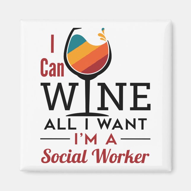 Imã I Can Wine All I Want I'm A Social Worker (Frente)