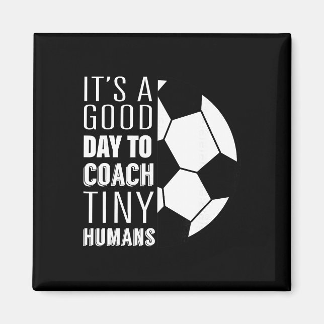 Imã I Coach Tiny Humans Funny Soccer Coach Trainer Out (Frente)