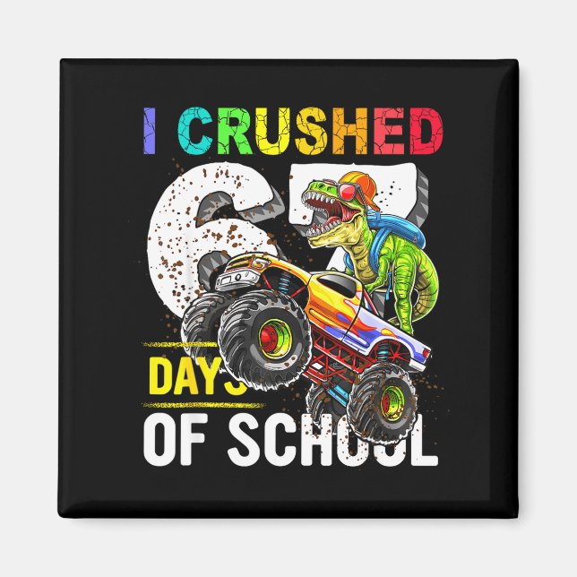 Imã I Crushed 67 Days Of School Funny Six Seven Meme B (Frente)