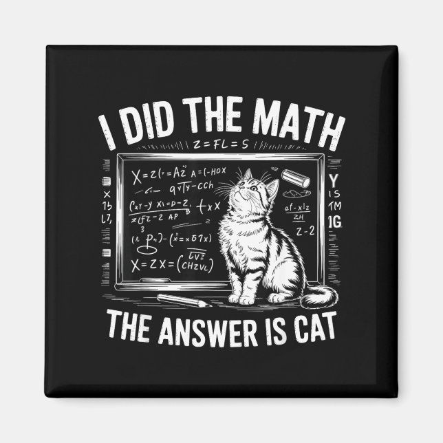 Imã I Did Math The Answer Is Cat Mathematics Funny Mat (Frente)