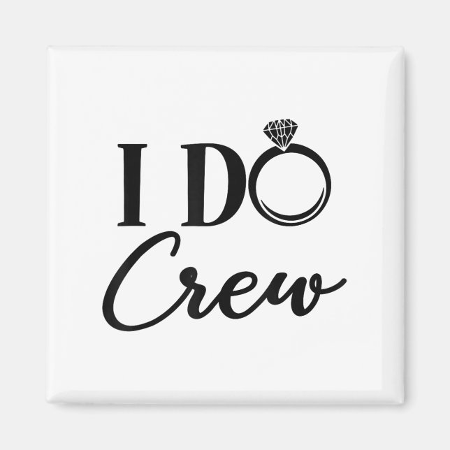 Imã I Do Crew, Bachelorette Party, Matching, Group Bri (Frente)