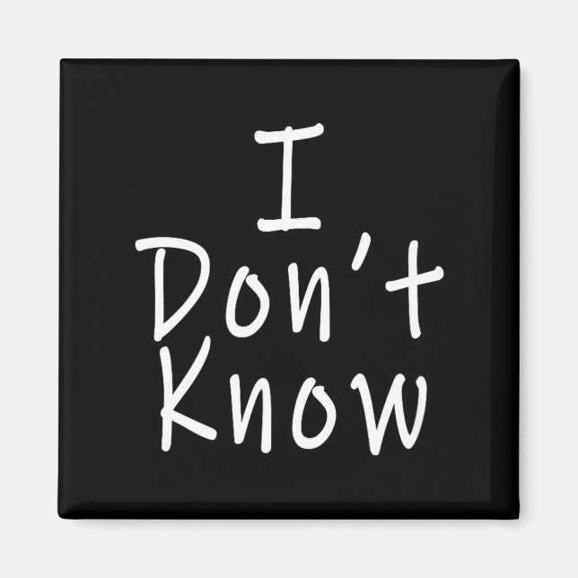 Imã I Don't Know  (Frente)