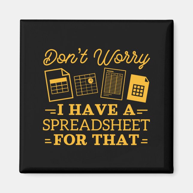 Imã I Have A Spreadsheet For That Funny Accountant  (Frente)