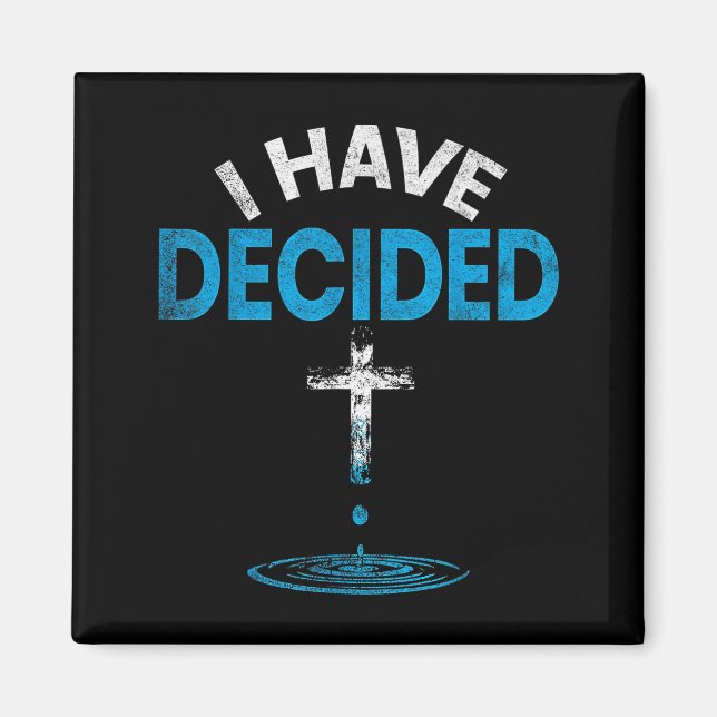 Imã I Have Decided To Follow Jesus Christian Baptism M (Frente)
