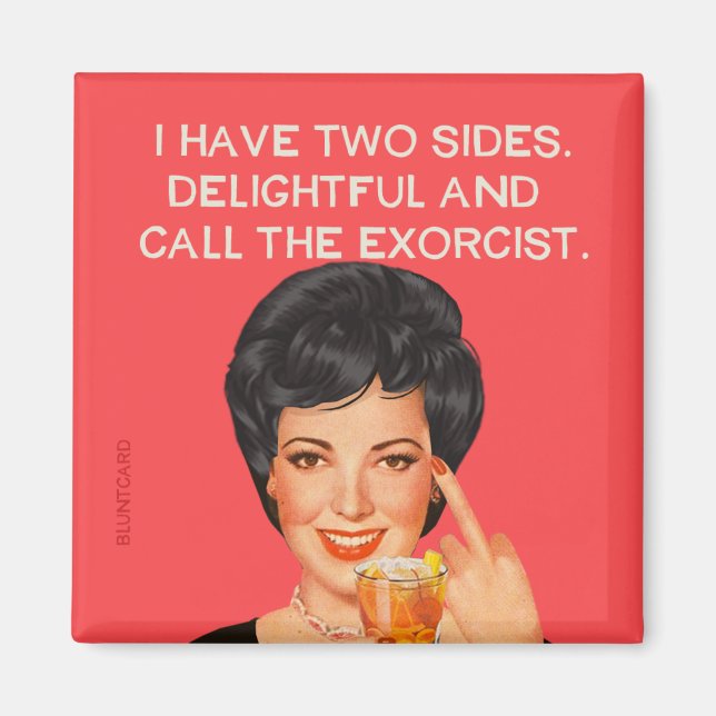 Imã I have two sides.... (Frente)