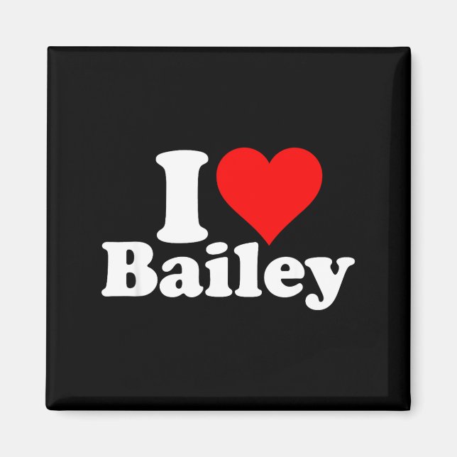 Imã I Heart Love Bailey  (Frente)