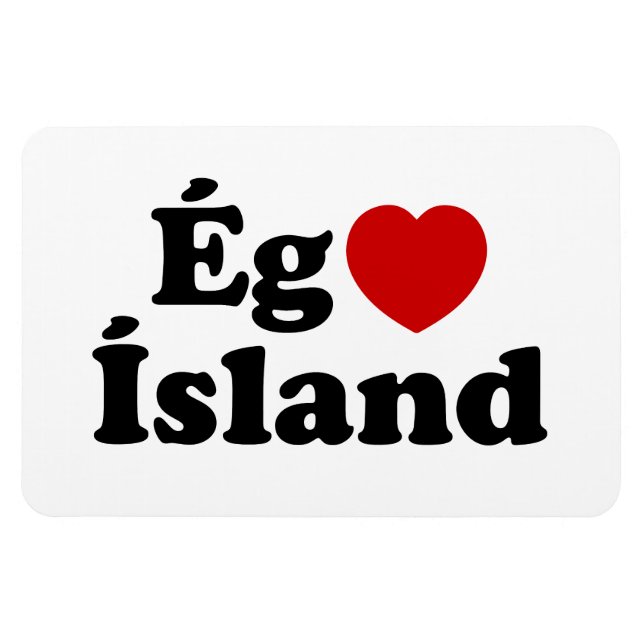 Ímã I Heart (Love) Islândia [Ég Elska Ísland] Islandês (Horizontal)