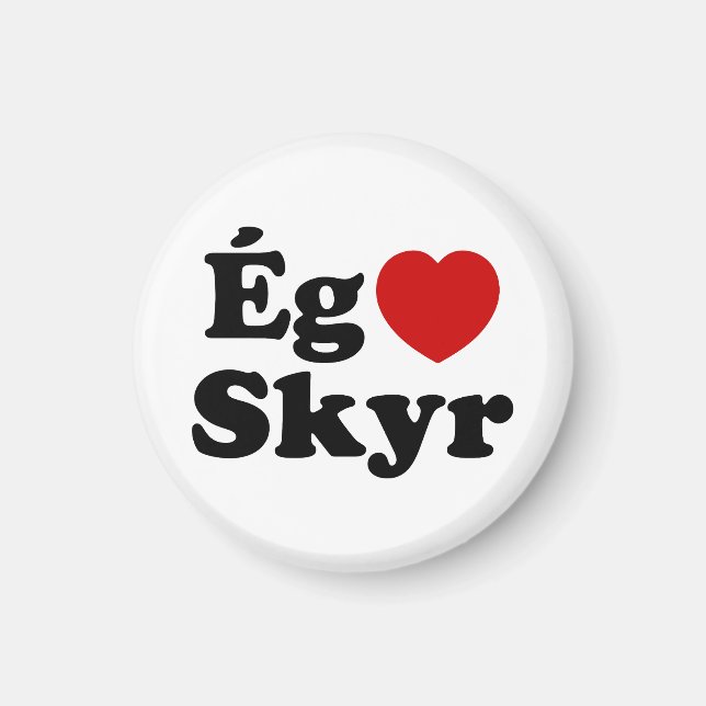 Imã I Heart (Love) Skyr [Ég Elska Skyr] Islandês (Frente)