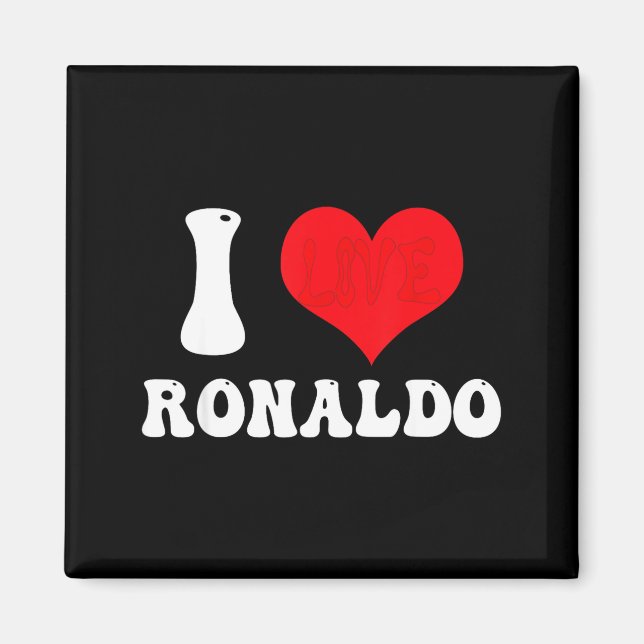 Imã I Heart Ronaldos First Name Groovy D Valentines  (Frente)