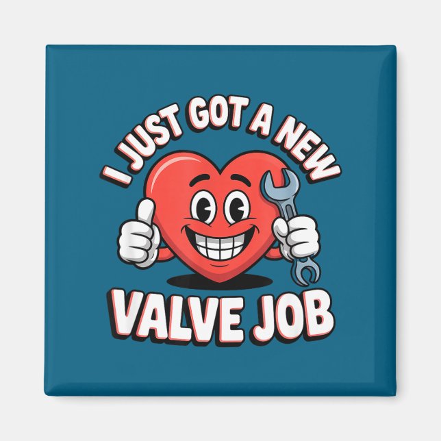 Imã I Just Got A New Valve Job Open Heart Surgery  (Frente)