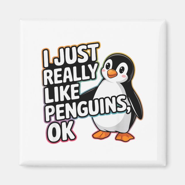 Imã I Just Really Like Penguins Ok Funny Design  (Frente)