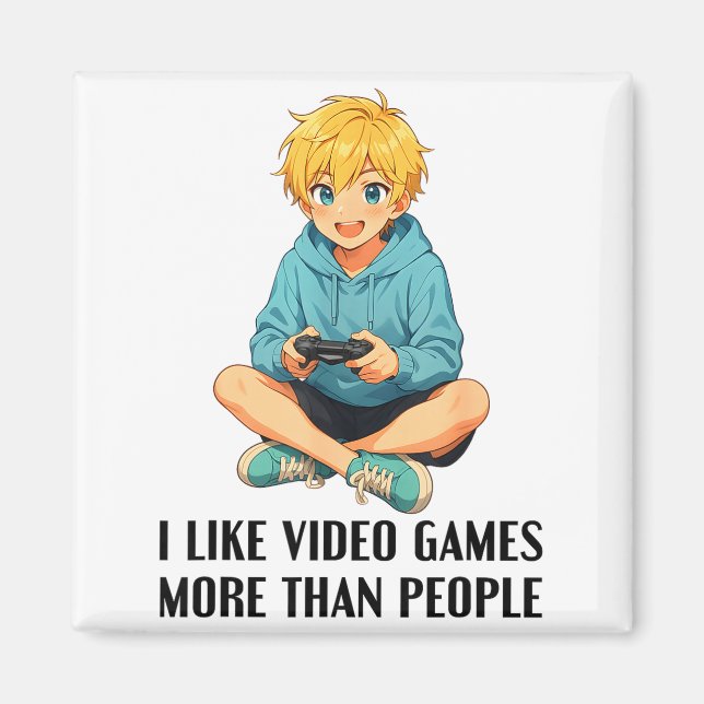 Imã I Like Video Games More Than People Funny Gamer An (Frente)