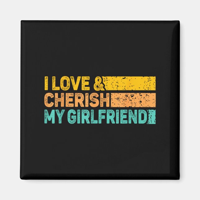 Imã I Love &amp; Cherish My Girlfriend Romantic Relati (Frente)
