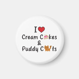 Imã I Love Cream Cakes & Puddy Cats Magnet