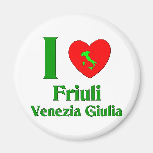Imã I Love Friuli-Venezia Giulia Itália (Frente)