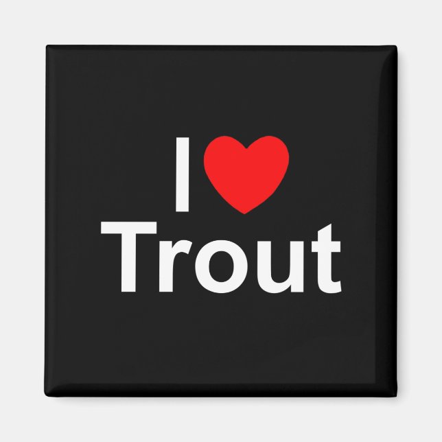 Imã I Love (Heart) Trout (Frente)