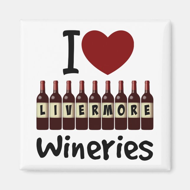Imã I Love Livermore Wineries Heart and Wine Bottles (Frente)
