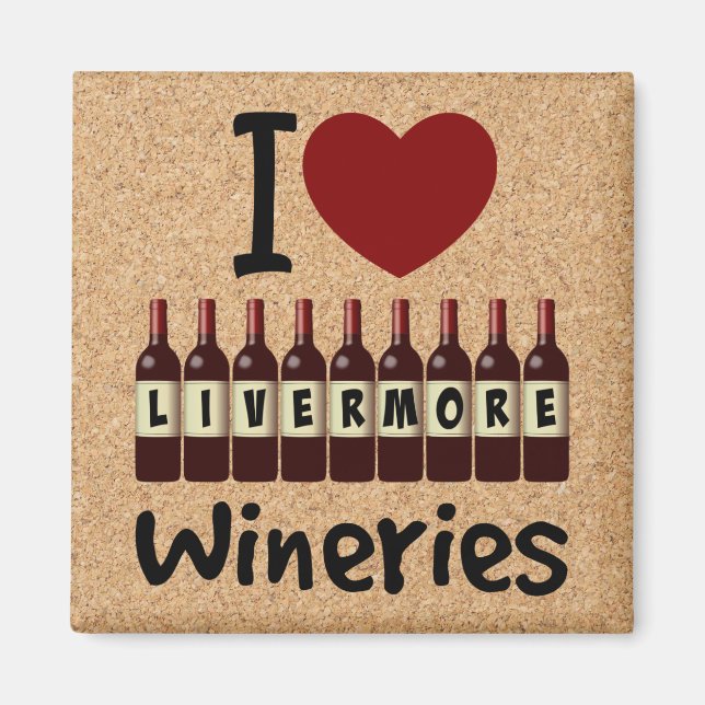 Imã I Love Livermore Wineries Heart and Wine Bottles (Frente)