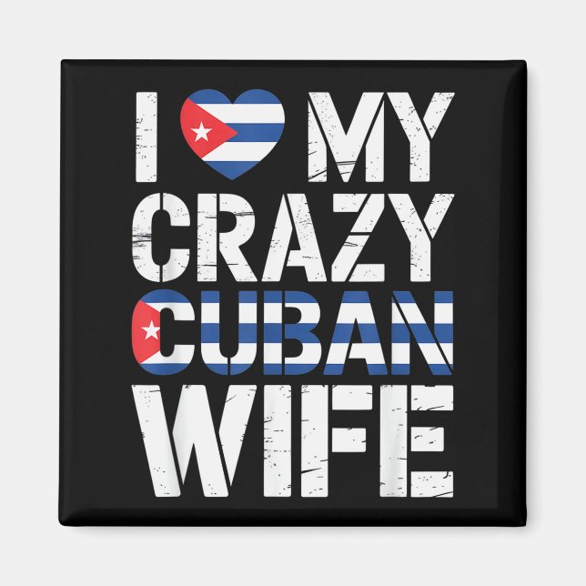 Imã I Love My Crazy Cuban Wife Funny Husband Cuba Prid (Frente)