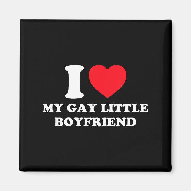 Imã I Love My Gay Little Boyfriend Funny Y2k Valentine (Frente)